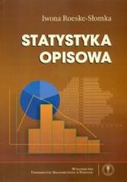 ksiazka tytu: Statystyka opisowa wyd. 2 autor: Iwona Roeske-Somka