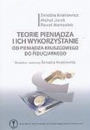 Teorie pienidza i ich wykorzystanie., Zenobia Knakiewicz, Micha Jurek, Pawe Marszaek