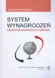 ksiazka tytu: System wynagrodze. Uwarunkowania kulturowe autor: Magdalena Andraoj