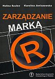 ksiazka tytu: Zarzdzanie mark autor: Halina Szulce, Karolina Janiszewska