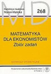 ksiazka tytu: Matematyka dla ekonomistw. Zbir zada wyd. 5 MD 268 autor: Marian Matoka