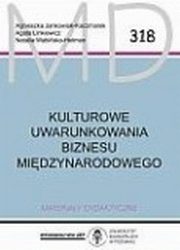 Kulturowe uwarunkowania biznesu midzynarodowego MD 318, Jankowska-Kaczmarek Agnieszka, Linkiewicz Agata, Wabiska-Hetman Natalia 