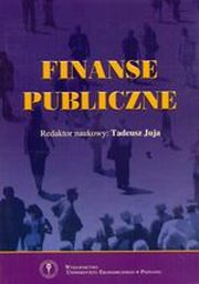 ksiazka tytu: Finanse publiczne autor: red. Tadeusz Juja