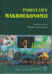 ksiazka tytu: Podstawy makroekonomii wyd.3 autor: Jarmoowicz Wacaw
