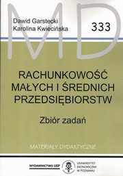 ksiazka tytu: Rachunkowo maych i rednich przedsibiorstw MD 333  wyd.2 autor: Garstecki Dawid, Kwieciska Karolina