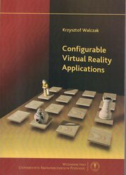 Configurable Virtual Reality Applications, Walczak Krzysztof