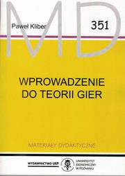 ksiazka tytu: Wprowadzenie do teorii gier  w.2 zmienione autor: Kliber Pawe