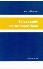 ksiazka tytu: Zarzdzanie nieruchomociami autor: Henryk Gawron