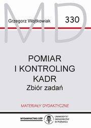 ksiazka tytu: Pomiar i Kontroling kadr . Zbir zada MD 330 autor: Wojtkowiak Grzegorz