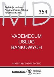 ksiazka tytu: Vademecum usug bankowych autor: Iwaczuk Kaliska Anna , Marszaek Pawe