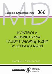 Kontrola wewntrzna i audyt wewntrzny w jednostkach MD 366, Szczepankiewicz E.I