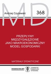 Przepywy midzygaziowe jako makroekonomiczny model gospodarki  MD 368 wyd.8, Czyewski A.