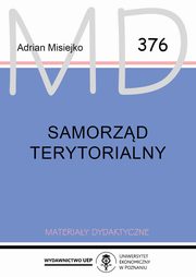 ksiazka tytu: Samorzd terytorialny wyd.2 zmienione MD 376 autor: Misiejko Adrian