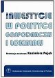 Inwestycje w polityce gospodarczej i lokalnej , red. nauk. Kazimierz Pająk