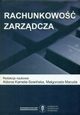 Rachunkowo zarzdcza , red. Aldona Kamela-Sowiska, red. Magorzata Macuda