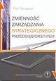 Zmienno zarzdzania strategicznego przedsibiorstwem, Piotr Banaszyk