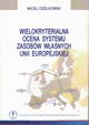 Wielokryterialna ocena systemu zasobw wasnych Unii Europejskiej, Cielukowski Maciej