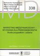 Marketing Midzynarodowy - wyzwania dla przedsibiorstw  MD 338, Hauke-Lopes A.,Ratajczak-Mrozek M.,Soniewicki M.,Wieczerzycki M