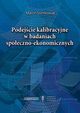 Podejcie kalibracyjne w badaniach spoeczno - ekonomicznych, Szymkowiak Marcin