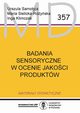 Badania sensoryczne w ocenie jakoci produktw  MD 357, Samotyja Urszula, Sielicka-Ryska Maria, Klimczak Inga