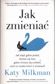 ksiazka tytu: Jak zmienia autor: Milkman Katy