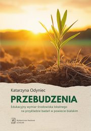 ksiazka tytu: Przebudzenia autor: Odyniec Katarzyna