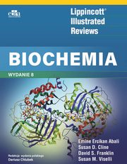 ksiazka tytu: Lippincott Illustrated Reviews Biochemia autor: Franklin D.S., Abali E.E.