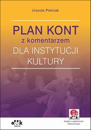 ksiazka tytu: Plan kont z komentarzem dla instytucji kultury autor: Pietrzak Urszula