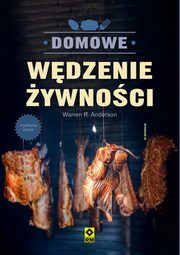 Domowe wdzenie ywnoci, Anderson Warren B.