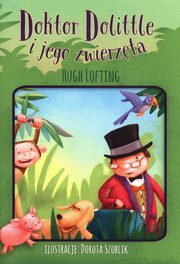 ksiazka tytu: Doktor Dolittle i jego zwierzta autor: Lofting Hugh