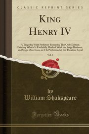 ksiazka tytu: King Henry IV, Vol. 1 autor: Shakspeare William