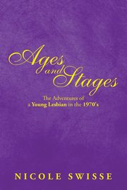 ksiazka tytu: Ages and Stages autor: Swisse Nicole