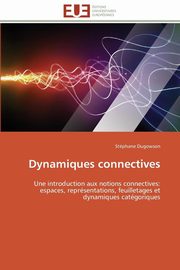 ksiazka tytu: Dynamiques connectives autor: DUGOWSON-S