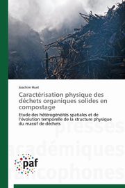 ksiazka tytu: Caractrisation physique des dchets organiques solides en compostage autor: HUET-J