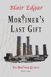 ksiazka tytu: Mortimer's Last Gift autor: Edgar Blair