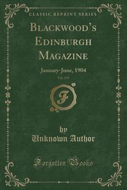 ksiazka tytu: Blackwood's Edinburgh Magazine, Vol. 175 autor: Author Unknown