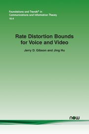 Rate Distortion Bounds for Voice and Video, Gibson Jerry D.