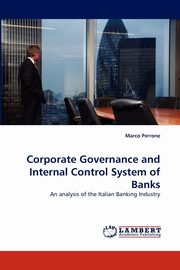 Corporate Governance and Internal Control System of Banks, Perrone Marco