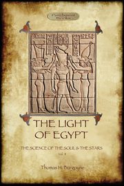 The Light of Egypt, Burgoyne Thomas H.