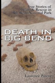 Death In Big Bend, Parent Laurence