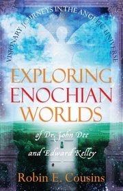 EXPLORING ENOCHIAN WORLDS, Cousins Robin E