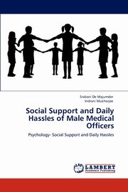 Social Support and Daily Hassles of Male Medical Officers, De Majumder Srabani