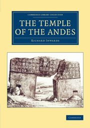 The Temple of the Andes, Inwards Richard
