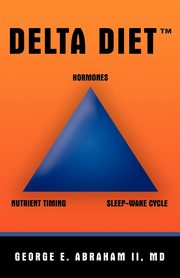 Delta Diet, George E. Abraham II MD