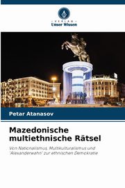 Mazedonische multiethnische Rtsel, Atanasov Petar