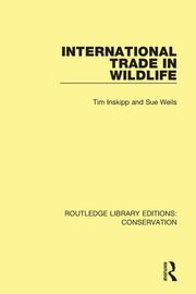 International Trade in Wildlife, Inskipp Tim