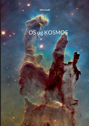 Os og kosmos, Graff Erik