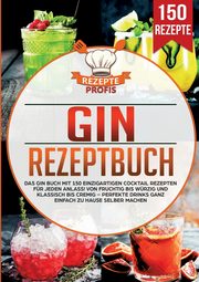 Gin Rezeptbuch, Profis Rezepte