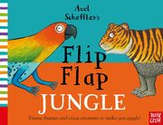 Axel Scheffler?s Flip Flap Jungle, Scheffler Axel