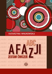 ABC afazji Zestaw wicze, Wnukowska Katarzyna